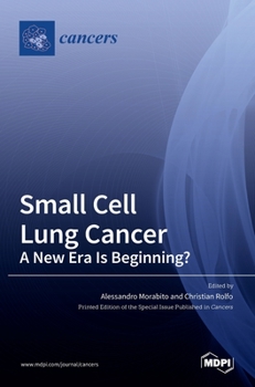 Hardcover Small Cell Lung Cancer: A New Era Is Beginning? Book