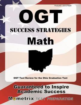 Paperback Ogt Success Strategies Math Study Guide: Ogt Test Review for the Ohio Graduation Test Book