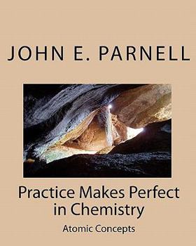 Paperback Practice Makes Perfect in Chemistry: Atomic Concepts Book