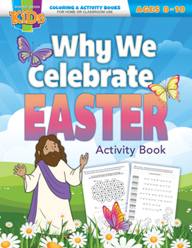 Paperback Why We Celebrate Easter Activity BOK - E4859: Coloring Activity Books - Easter - Ages 8-10 Book