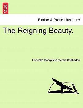 Paperback The Reigning Beauty. Vol. III. Book