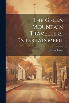 Paperback The Green Mountain Travellers' Entertainment Book