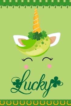 Lucky: Funny Cute St Patrick's Day Irish Shamrock Customized Notebook Journal Gift