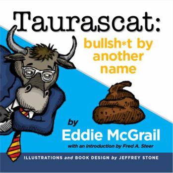 Paperback Taurascat: bullsh*t by another name Book