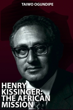 Paperback Henry Kissinger: The African Mission Book