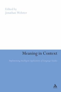 Hardcover Meaning in Context: Strategies for Implementing Intelligent Applications of Language Studies Book