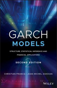 Hardcover Garch Models: Structure, Statistical Inference and Financial Applications Book