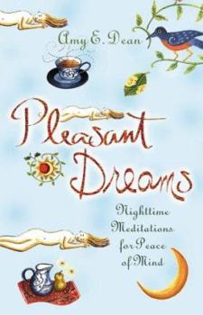 Hardcover Pleasant Dreams: Nighttime Meditations for Peace of Mind Book