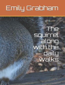Paperback The squirrel along with the daily walks Book