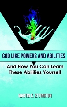 Paperback God Like Powers and Abilities: 2019 Revision Book