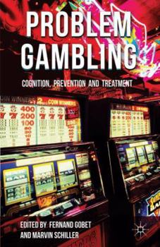 Hardcover Problem Gambling: Cognition, Prevention and Treatment Book