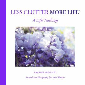Paperback Less Clutter More Life Book
