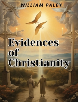 Paperback Evidences of Christianity Book