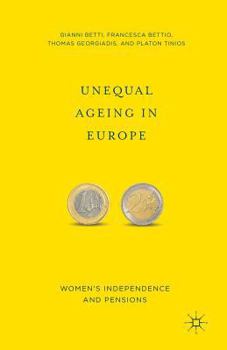 Paperback Unequal Ageing in Europe: Women's Independence and Pensions Book
