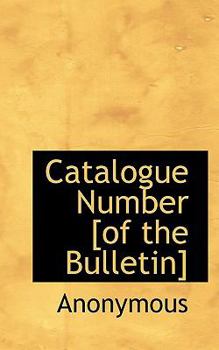 Paperback Catalogue Number [Of the Bulletin] Book