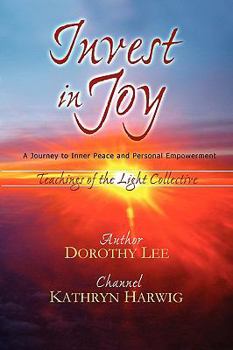 Paperback Invest in Joy: A Journey to Inner Peace and Personal Empowerment Book