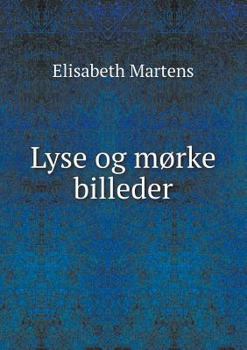 Paperback Lyse og m?rke billeder [Danish] Book