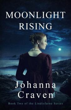 Moonlight Rising: The Lindisfarne Series #2