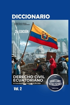 Diccionario de Derecho Civil Ecuatoriano 2da Edición Volumen II (Spanish Edition)