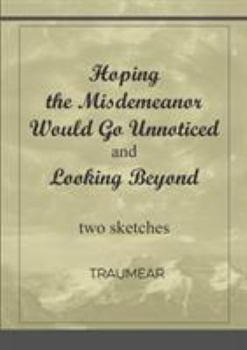 Paperback Hoping the Misdemeanour would Go Unnoticed Book