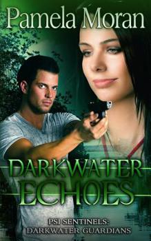 Paperback Darkwater Echoes (PSI Sentinels: Darkwater Guardians) Book