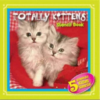 Hardcover Totally Kittens Stencil Book
