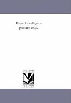 Prayer for Colleges. A Premium Essay