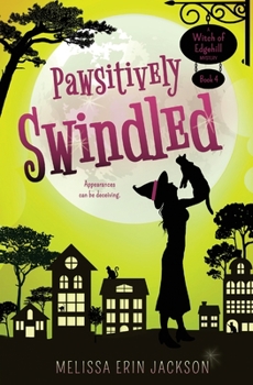 Pawsitively Swindled - Book #4 of the Witch of Edgehill