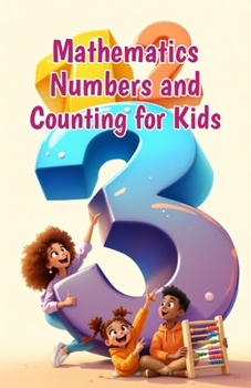 Mathematics Numbers and Counting for Kids: Place Value, Odd and Even, Ordinal and Patterns — A Complete Beginner's Guide for Grades 1–4