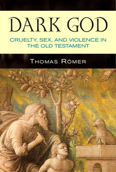 Paperback Dark God: Cruelty, Sex, and Violence in the Old Testament Book