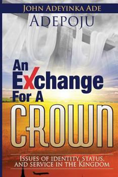Paperback An Exchange For A Crown Book