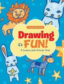Paperback Drawing Is Fun! A Creative Kid's Activity Book