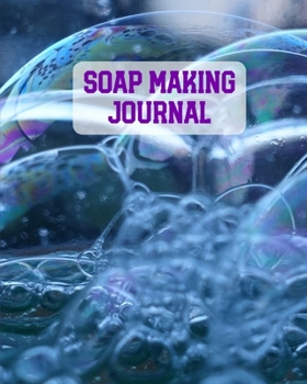Paperback Soap Making Journal: Write & Record Your Recipes Notebook Book