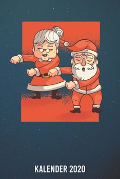 Kalender 2020: Weihnachtsmann Weihnachtsfrau A5 Kalender Planer für ein erfolgreiches Jahr - 110 Seiten (German Edition)