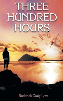 Paperback Three Hundred Hours Book