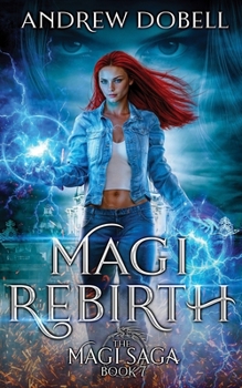 Paperback Magi Rebirth: An Epic Urban Fantasy Adventure Book