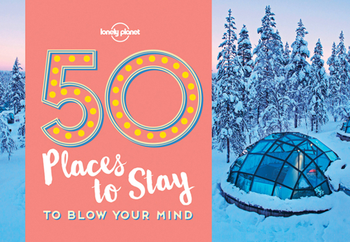 Paperback 50 Places to Stay to Blow Your Mind 1 Book