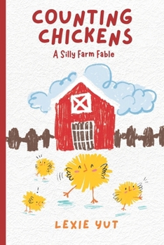 Paperback Counting Chickens: A Silly Farm Fable Book