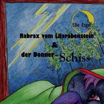 Paperback Rabrax vom Lilarabenstein und der Donner Schiss [German] Book