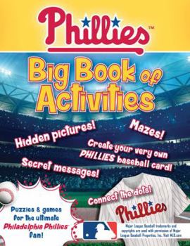 Paperback Philadelphia Phillies: The Big Book of Activities Book