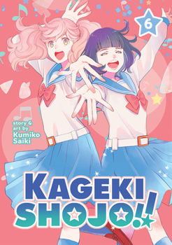 Paperback Kageki Shojo!! Vol. 6 Book