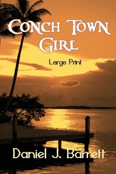 Paperback Conch Town Girl Large Print Book