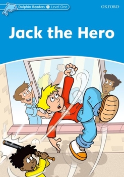 Paperback Dolphin Readers: Level 1: 275-Word Vocabularyjack the Hero Book