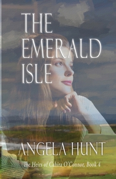 The Emerald Isle (Heirs of Cahira O'Connor, #4) - Book #4 of the Heirs of Cahira O'Connor