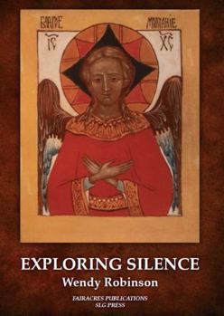 Hardcover Exploring Silence (Fairacres Publications) Book