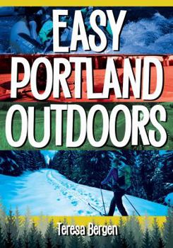 Paperback Easy Portland Outdoors Book