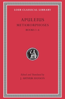 Hardcover Metamorphoses (the Golden Ass), Volume I: Books 1-6 Book