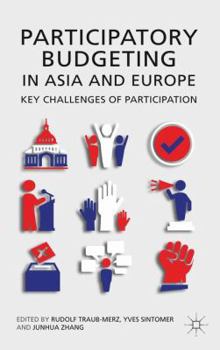 Hardcover Participatory Budgeting in Asia and Europe: Key Challenges of Participation Book