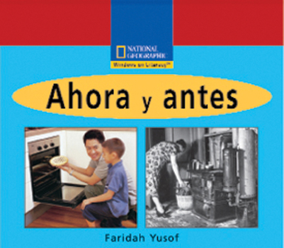 Paperback Ahora y antes/ Now and Before (Windows on Literacy Spanish, Emergent: Social Studies) (Spanish Edition) [Spanish] Book