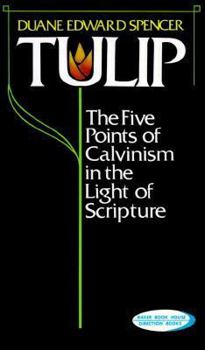 Paperback Tulip: The Five Points of Calvinism in the Light of Scripture Book